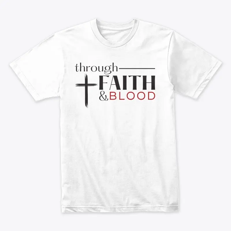 Through Faith and Blood